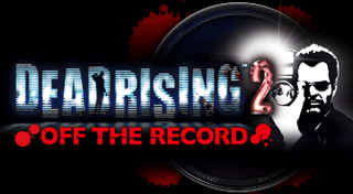Dead Rising 2 - Off The Record